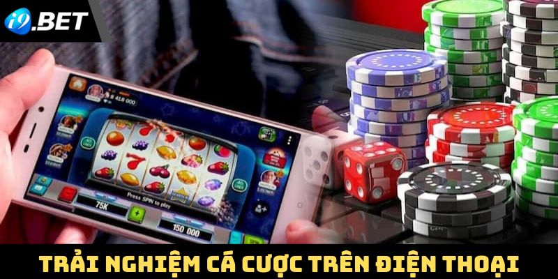 Đăng nhập và trải nghiệm cá cược nhanh trên điện thoại